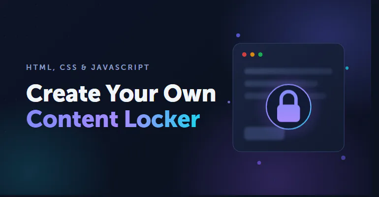 Create your own Content Locker with HTML and JavaScript