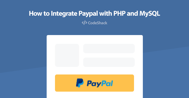 Learn how to integrate PayPal with your PHP and MySQL shopping cart system, the payment gateway that is most commonly used.