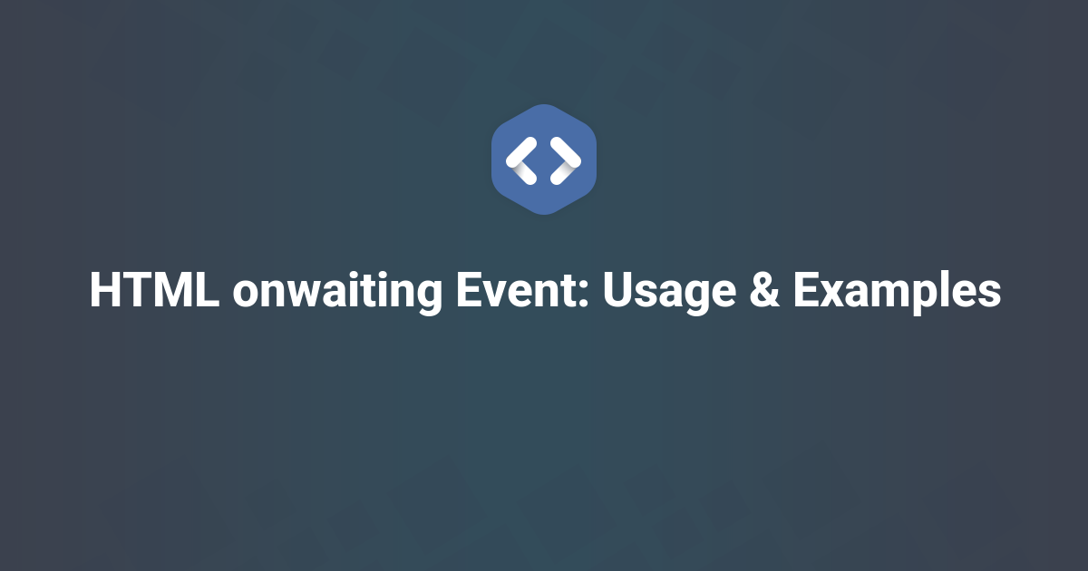 HTML onwaiting tag