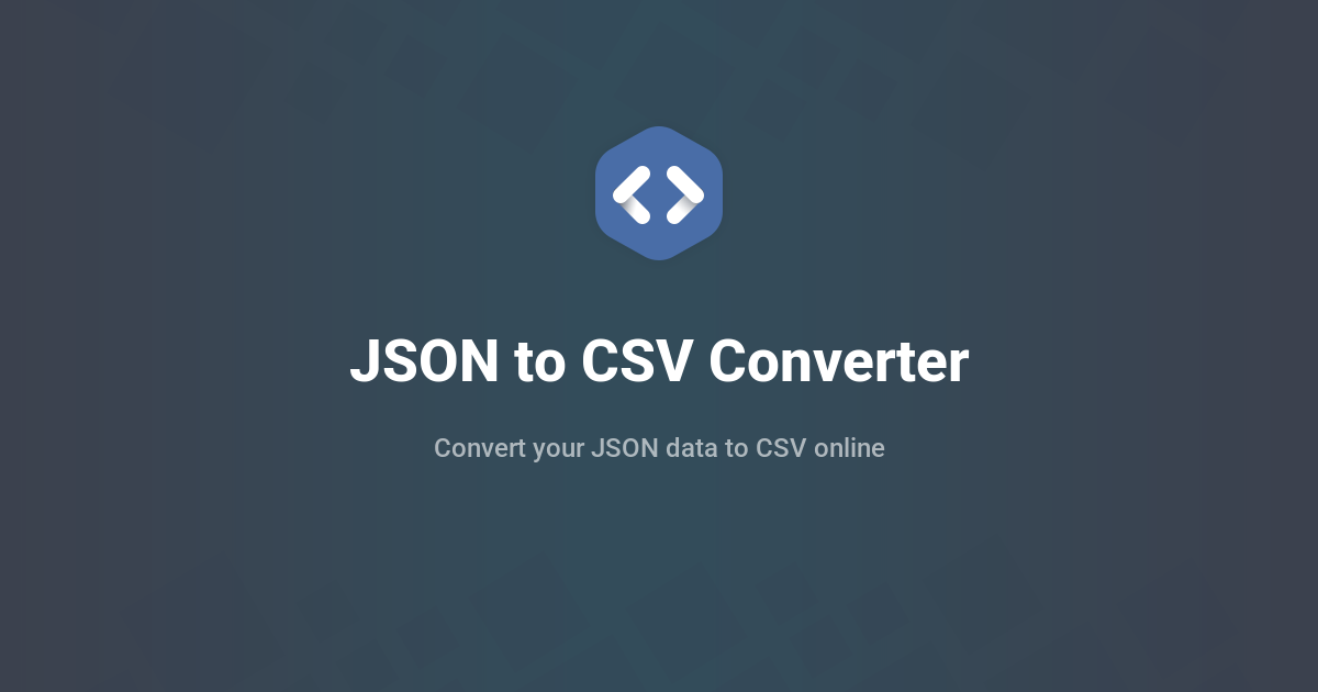 JSON to CSV Converter - Convert your JSON data to CSV online